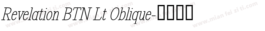 Revelation BTN Lt Oblique字体转换